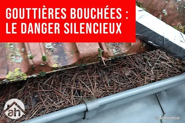 Gouttières bouchées : le danger silencieux